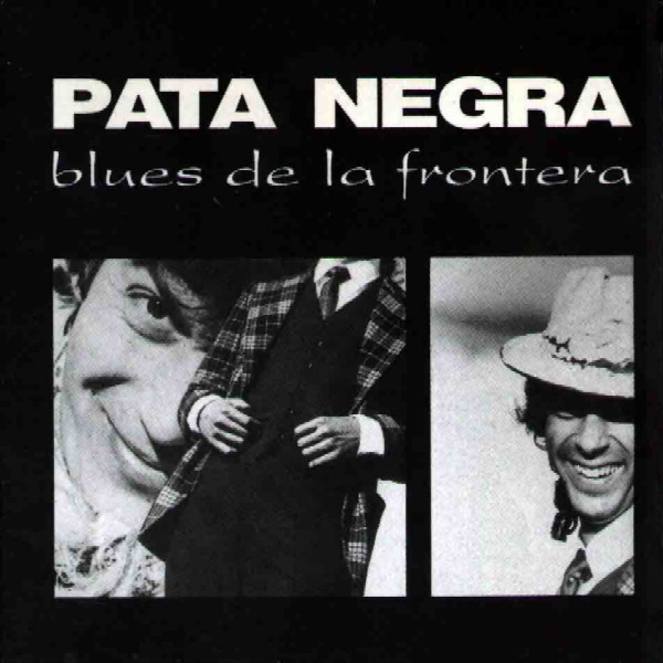 Pata Negra: Blues de la frontera (1986)